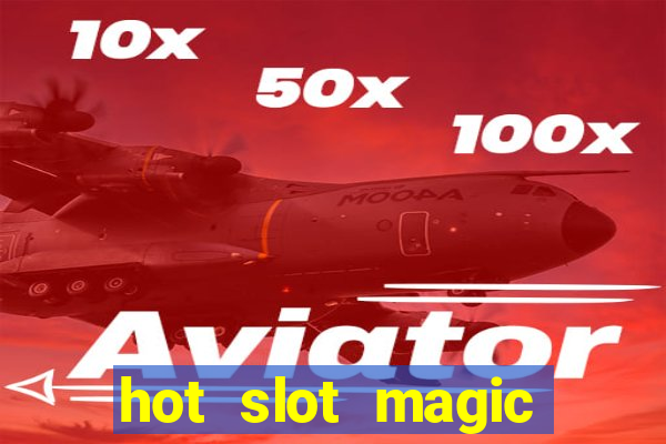 hot slot magic bombs slot free play