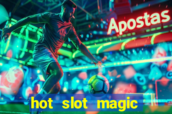 hot slot magic bombs slot free play