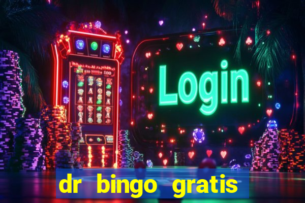 dr bingo gratis show ball