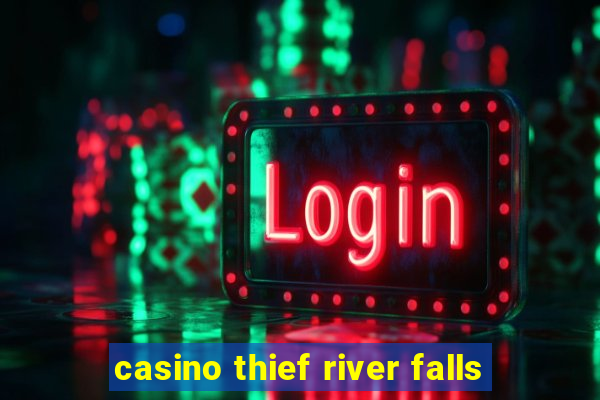 casino thief river falls