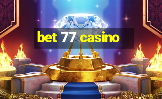 bet 77 casino