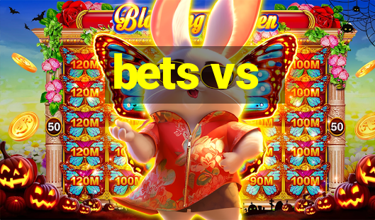 bets vs