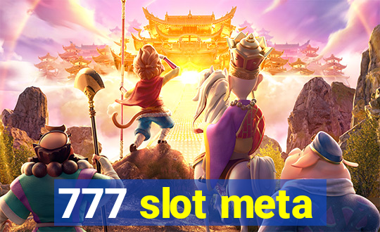 777 slot meta