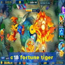 c18 fortune tiger