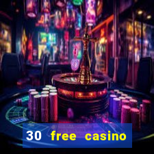 30 free casino slot games