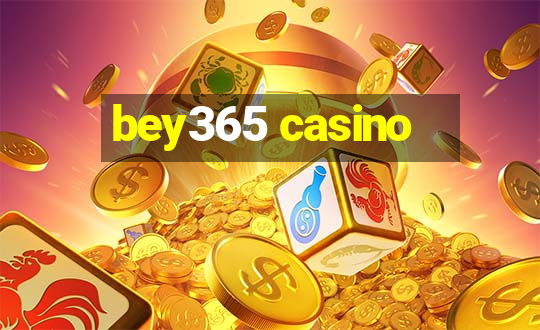 bey365 casino