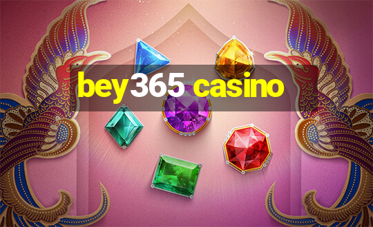 bey365 casino