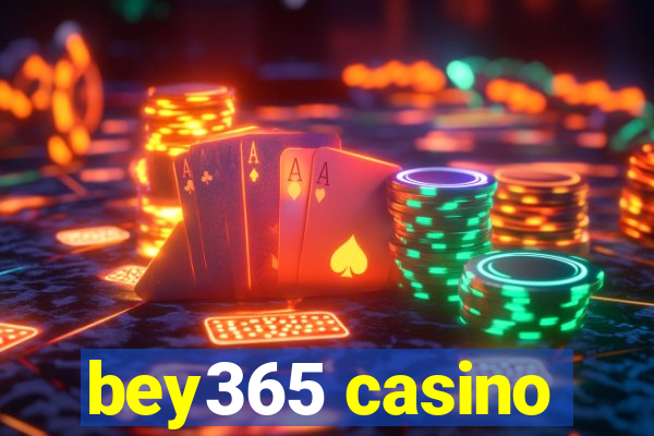 bey365 casino