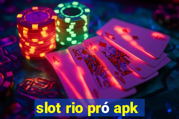 slot rio pró apk