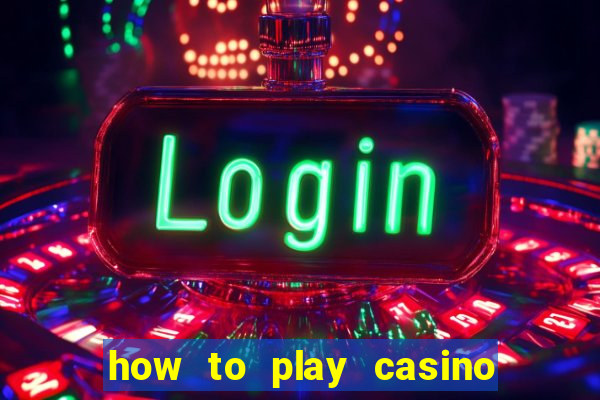 how to play casino slot games