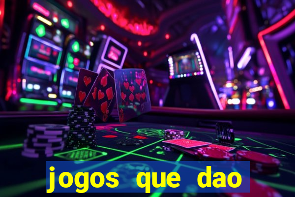 jogos que dao dinheiro de verdade sem investir