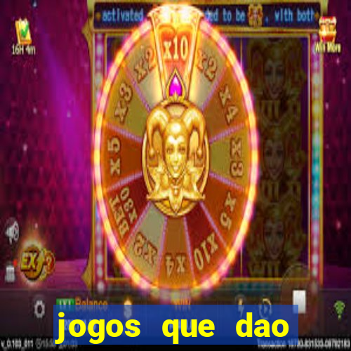 jogos que dao dinheiro de verdade sem investir