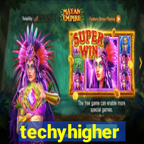 techyhigher