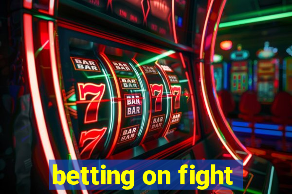 betting on fight