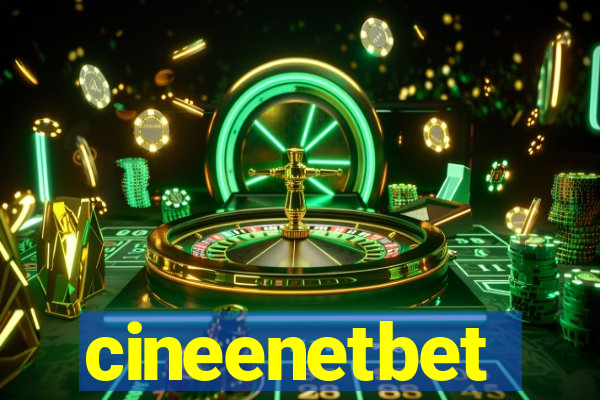 cineenetbet