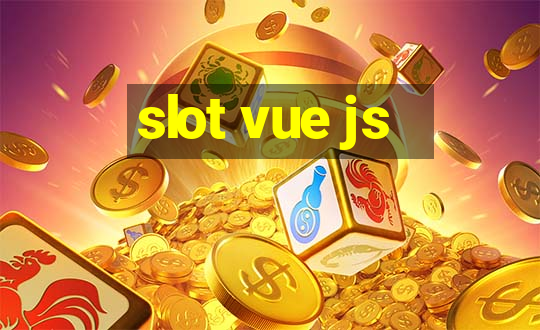 slot vue js