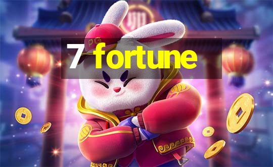 7 fortune