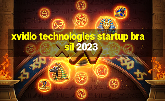 xvidio technologies startup brasil 2023