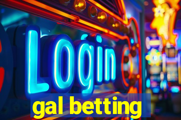 gal betting