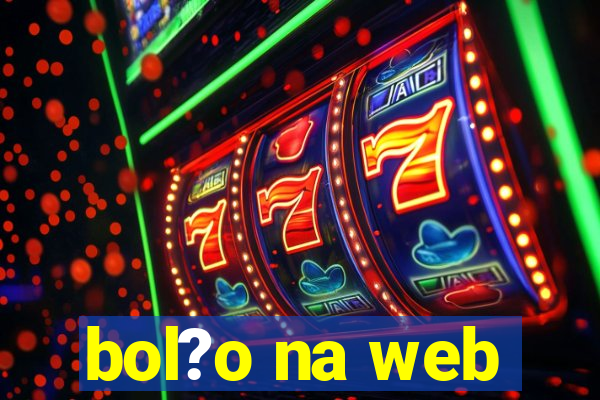 bol?o na web