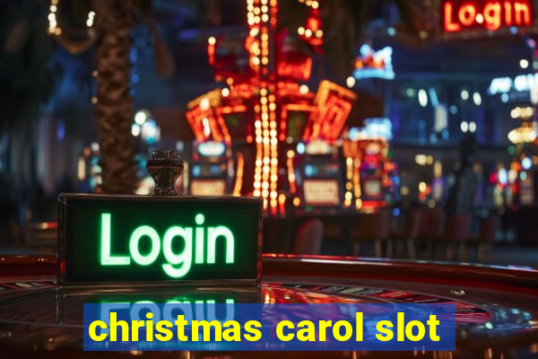 christmas carol slot