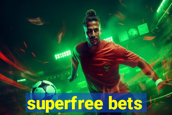 superfree bets