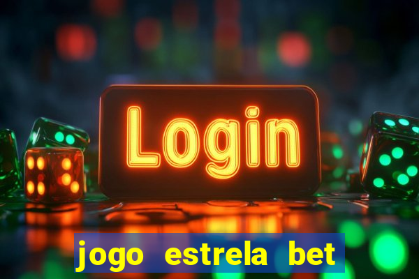 jogo estrela bet é confiavel