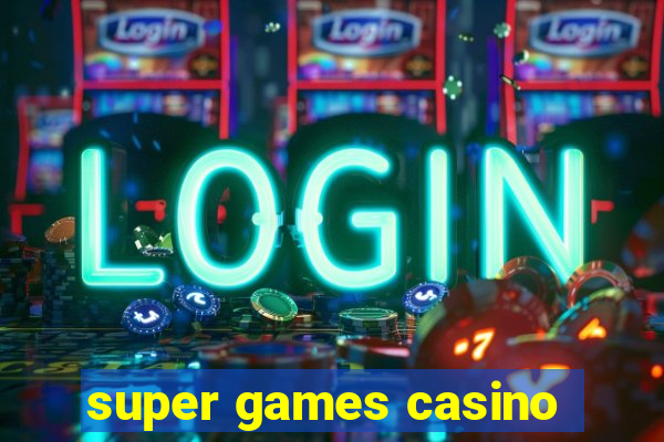 super games casino