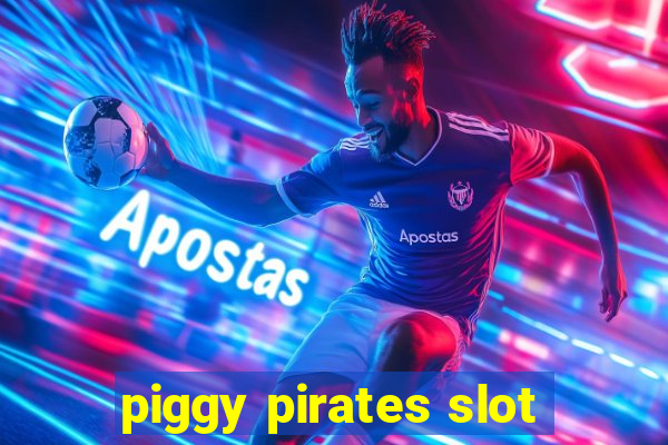 piggy pirates slot