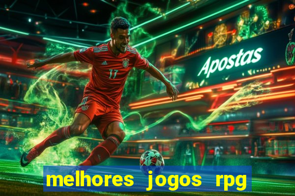 melhores jogos rpg para celular