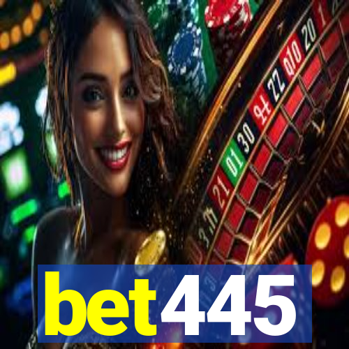 bet445