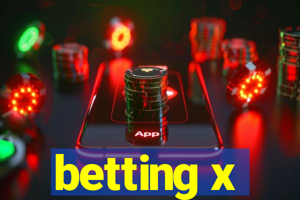 betting x