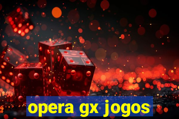 opera gx jogos