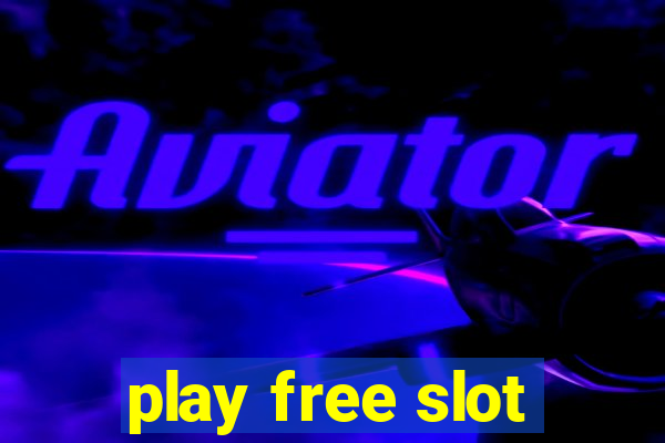 play free slot