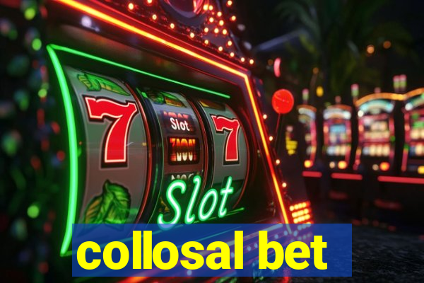 collosal bet