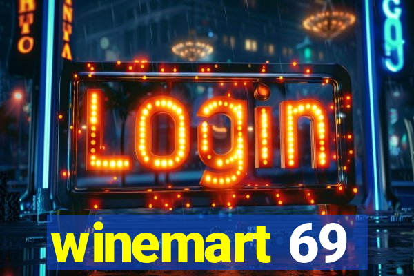 winemart 69