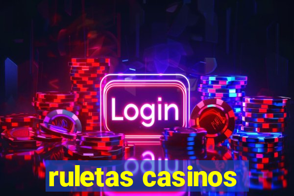 ruletas casinos