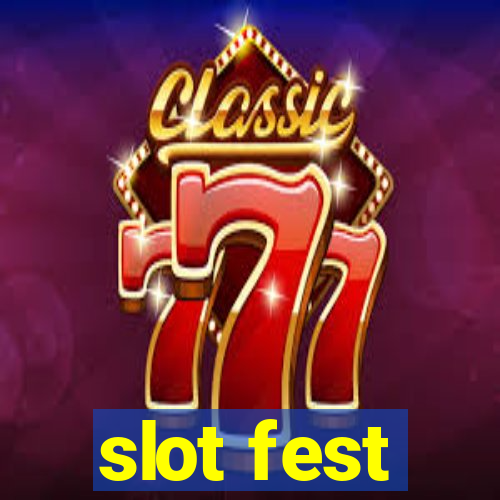 slot fest