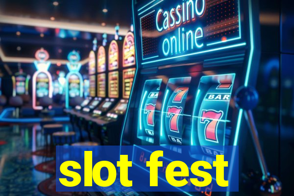 slot fest