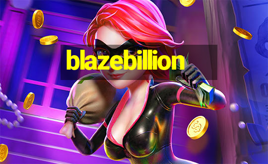 blazebillion