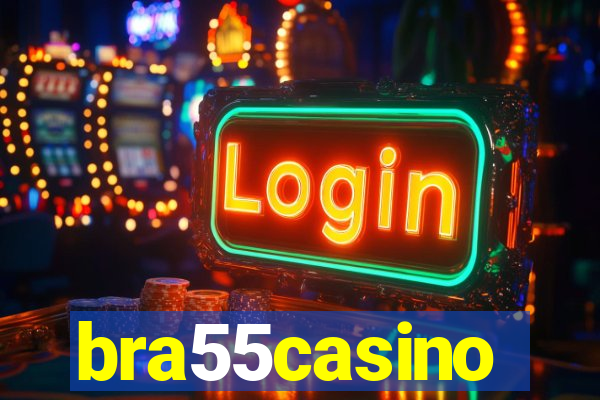 bra55casino