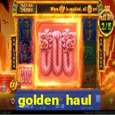 golden haul infinity reels slot online