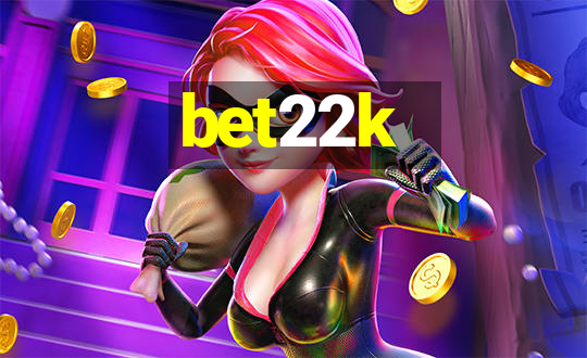 bet22k