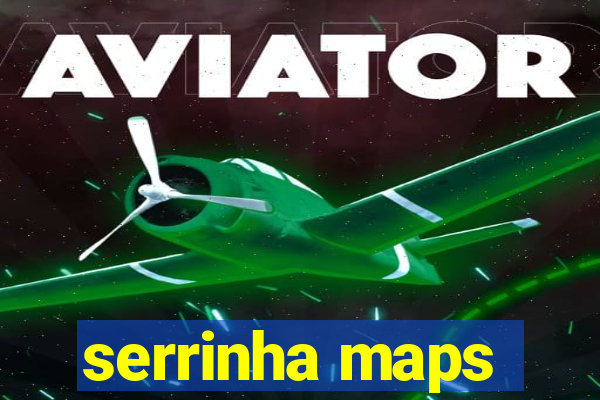 serrinha maps