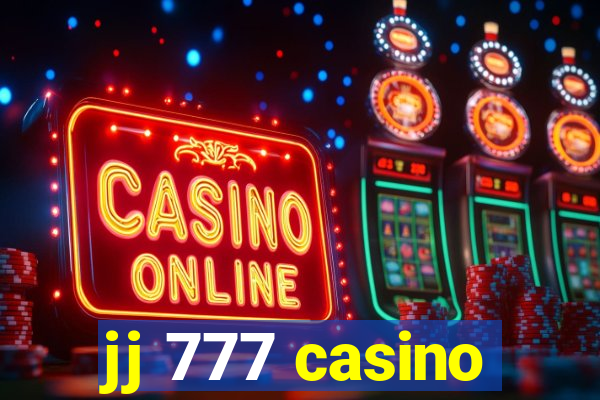 jj 777 casino