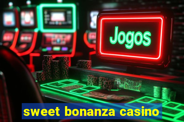 sweet bonanza casino