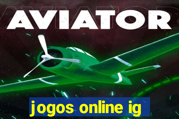 jogos online ig