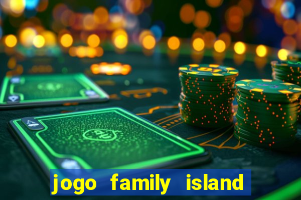 jogo family island energia infinita