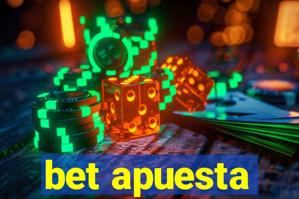 bet apuesta