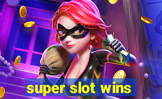 super slot wins